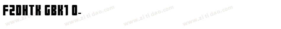 FZDHTK GBK1 0字体转换
